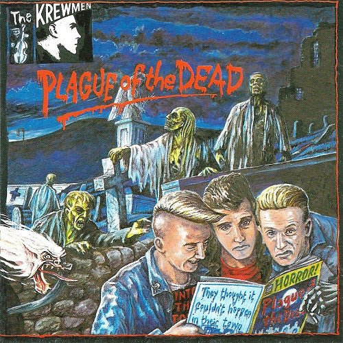 The Krewmen - Plague Of The Dead (New Vinyl LP) - Mad World Records