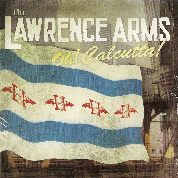 The Lawrence Arms - Oh! Calcutta! (New CD) - Mad World Records