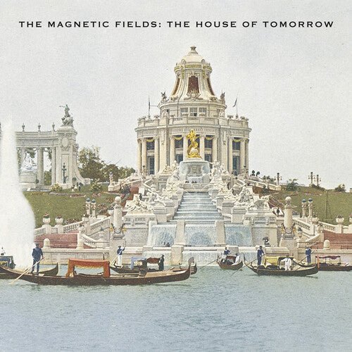 The Magnetic Fields - The House of Tomorrow [Opaque Green Vinyl] (New Vinyl LP) - Mad World Records