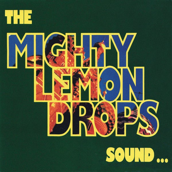 The Mighty Lemon Drops - Sound (Used CD) - Mad World Records