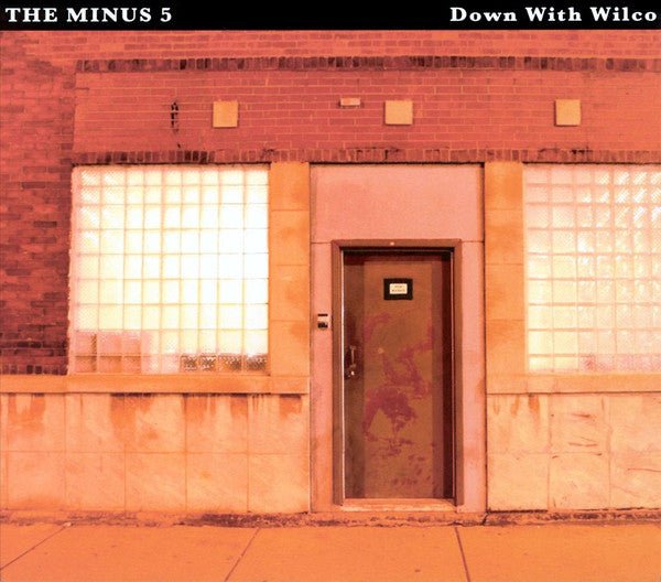 The Minus 5 - Down With Wilco (Used CD) - Mad World Records