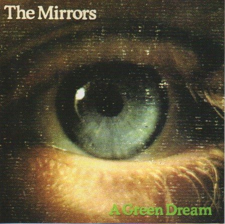 The Mirrors - A Green Dream (Used CD) - Mad World Records