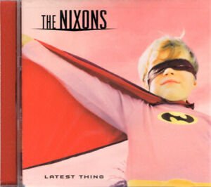 The Nixons - Latest Thing (Used CD) - Mad World Records