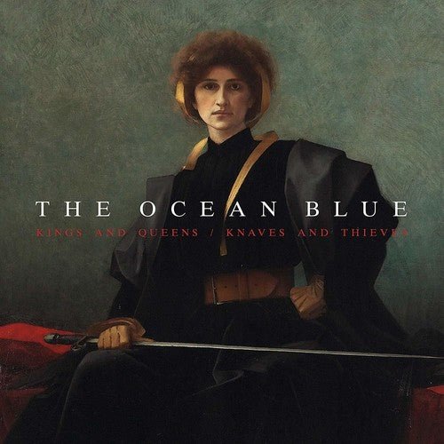 The Ocean Blue - Kings and Quees / Knaves and Thieves (New CD) - Mad World Records