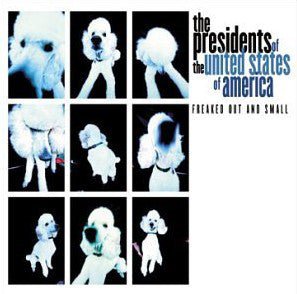 The Presidents of the United States - Freaked Out And Small (Used CD) - Mad World Records