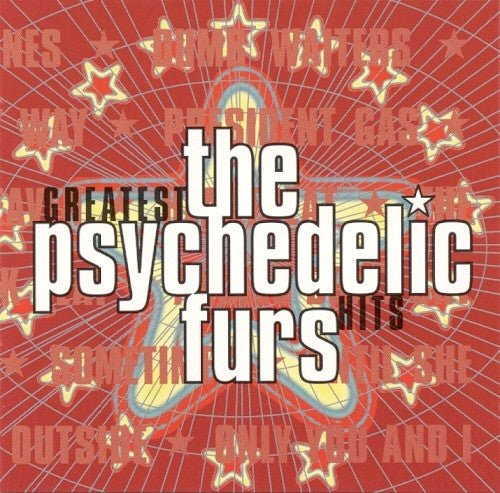 The Psychedelic Furs - Greatest Hits (Used CD) - Mad World Records