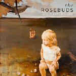 The Rosebuds - Loud Planes Fly Low (New CD) - Mad World Records