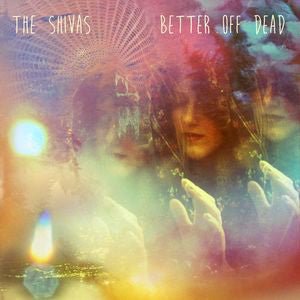 The Shivas - Better Off Dead (Used CD) - Mad World Records