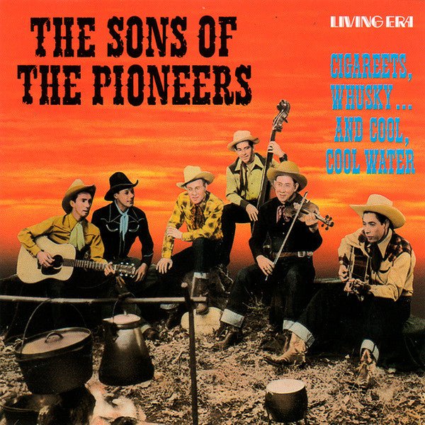 The Sons Of The Pioneers - Cigareets, Whusky...And Cool, Cool Water (Used CD) - Mad World Records