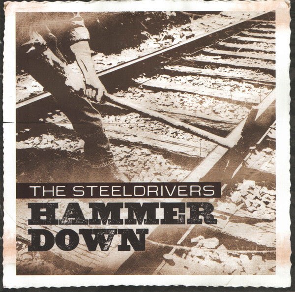 The SteelDrivers - Hammer Down (Used CD) - Mad World Records