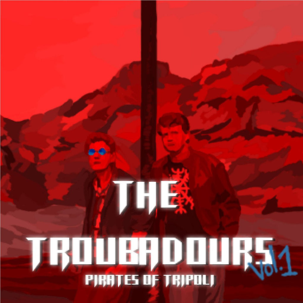 The Troubadours - Vol. 1 - Pirates of Tripoli (New CD) - Mad World Records