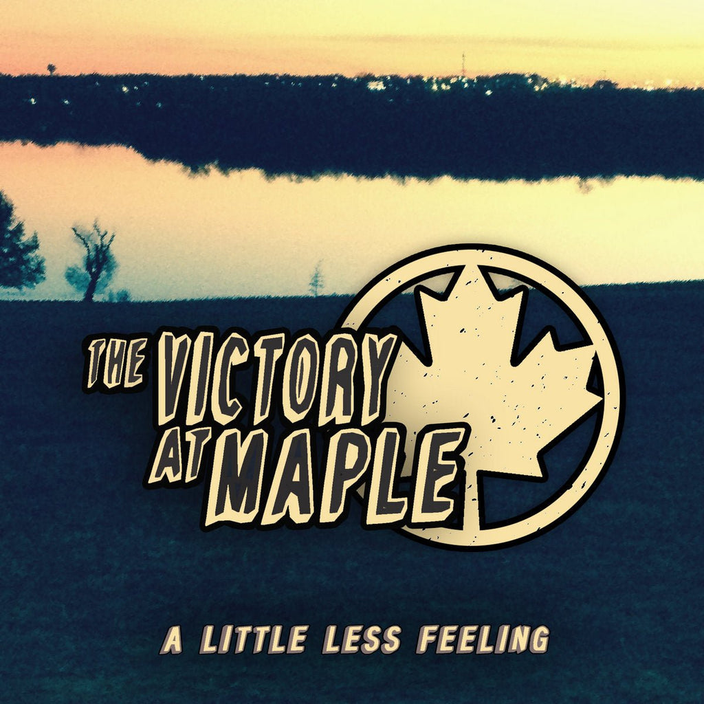 The Victory at Maple - A Little Less Feeling (New CD) - Mad World Records