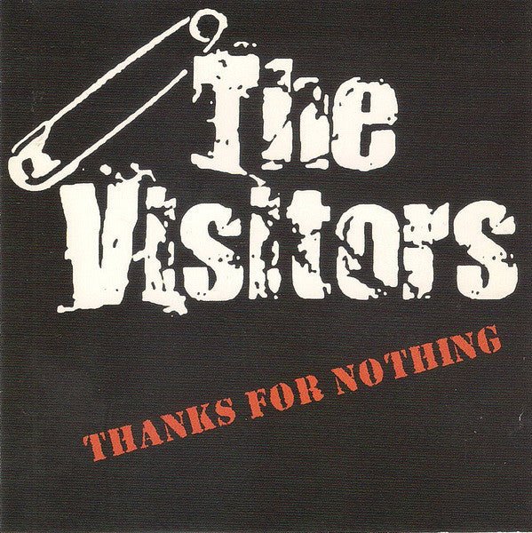 The Visitors - Thanks For Nothing (New CD) - Mad World Records