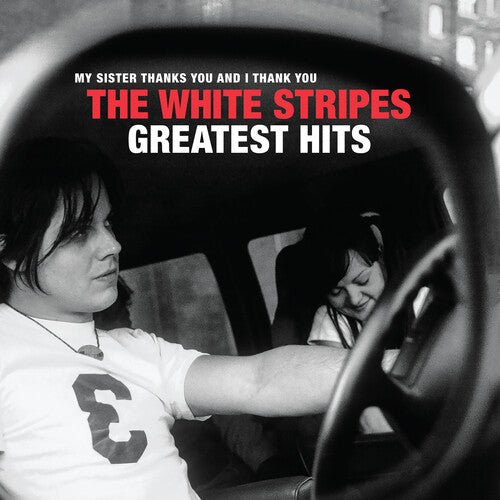 The White Stripes ‎ - My Sister Thanks You And I Thank You: The White Stripes Greatest Hits (Used CD) - Mad World Records