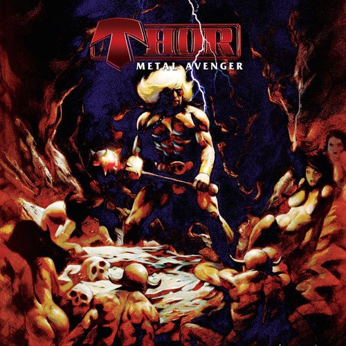 Thor - Metal Avenger [Blood Red Vinyl] (New Vinyl LP) - Mad World Records