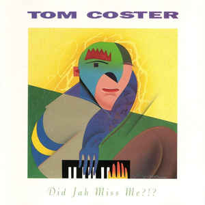 Tom Coster - Did Jah Miss Me (Cassette) - Mad World Records