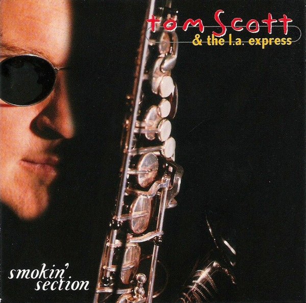 Tom Scott - Smokin' Section (Used CD) - Mad World Records