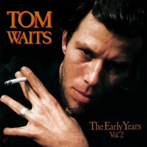 Tom Waits - The Early Years Vol. 2 (New Vinyl LP) - Mad World Records