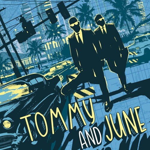 Tommy and June - Tommy & June (New Vinyl LP) - Mad World Records