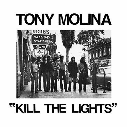 Tony Molina - Kill the Lights (New CD) - Mad World Records