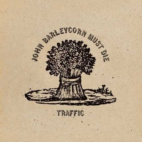 Traffic - John Barleycorn Must Die [Remastered] (New Vinyl LP) - Mad World Records