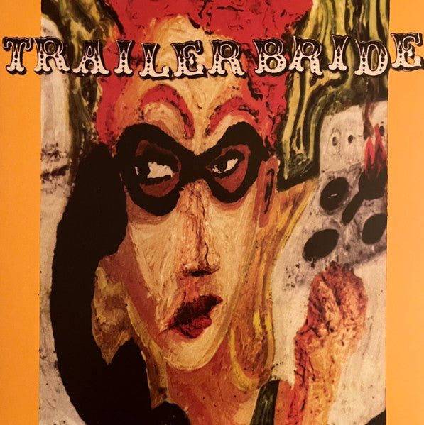 Trailer Bride - Trailer Bride [Orange Vinyl] (New Vinyl LP) - Mad World Records