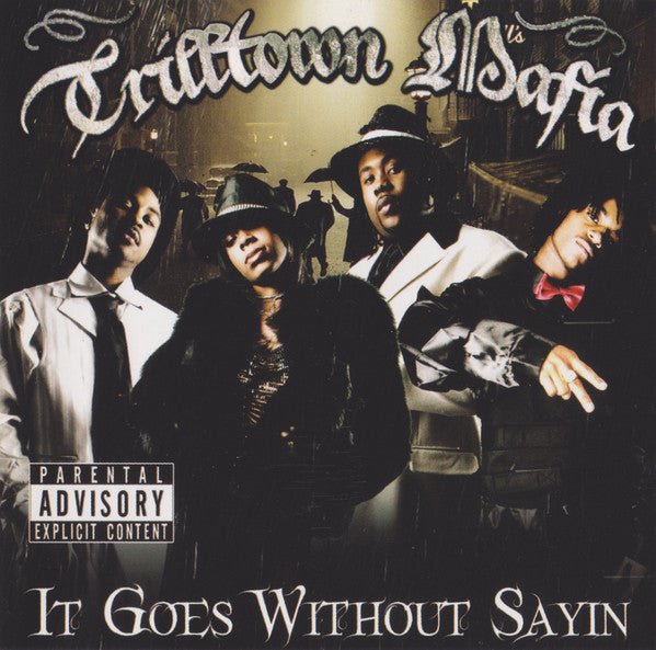 Trifftown Mafia - It Goes Without Sayin (Used CD) - Mad World Records