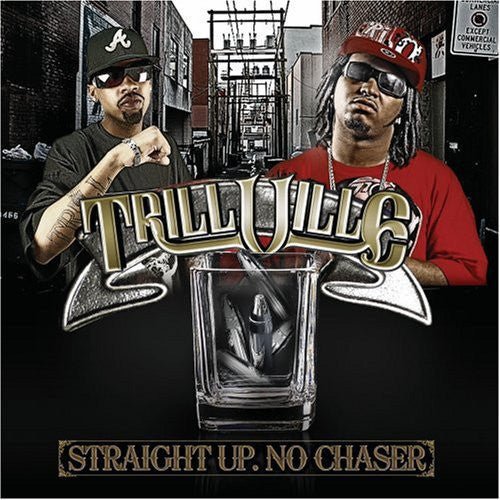 Trillville - Straight Up, No Chaser (New CD) - Mad World Records