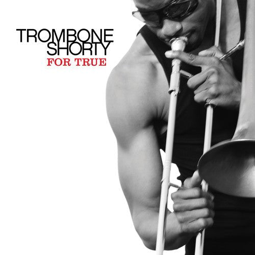 Trombone Shorty - For True (Used CD) - Mad World Records