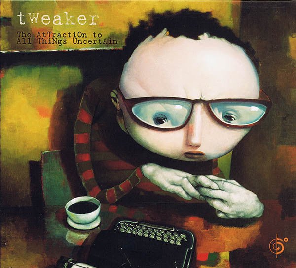 Tweaker - The Attraction To All Things Uncertain (Used CD) - Mad World Records