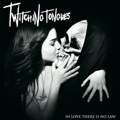 Twitching Tongues - In Love There is No Law (New CD) - Mad World Records