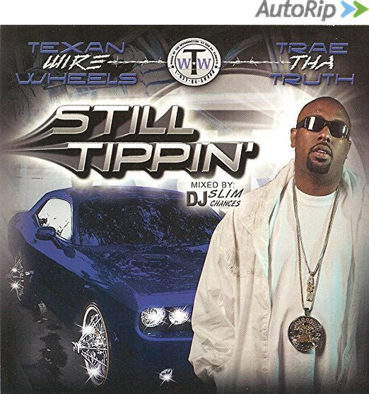 TWW / Tare Tha Truth - Still Trippin (New CD) - Mad World Records