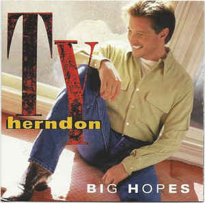 Ty Herndon - Big Hopes (Used CD) - Mad World Records