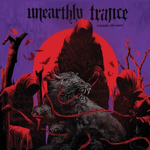 Unearthly Trance - Stalking The Ghost (New CD) - Mad World Records