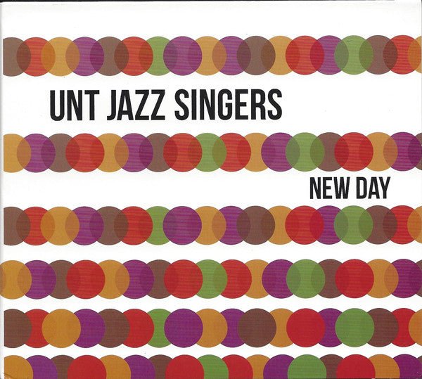 UNT Jazz Singer - New Day (New CD) - Mad World Records