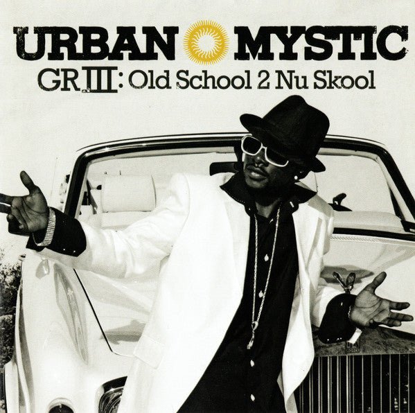 Urban Mystic - GRIII: Old School 2 Nu Skool (New CD) - Mad World Records