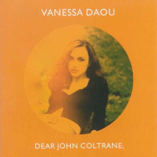 Vanessa Daou - Dear John Coltrane (Used CD) - Mad World Records