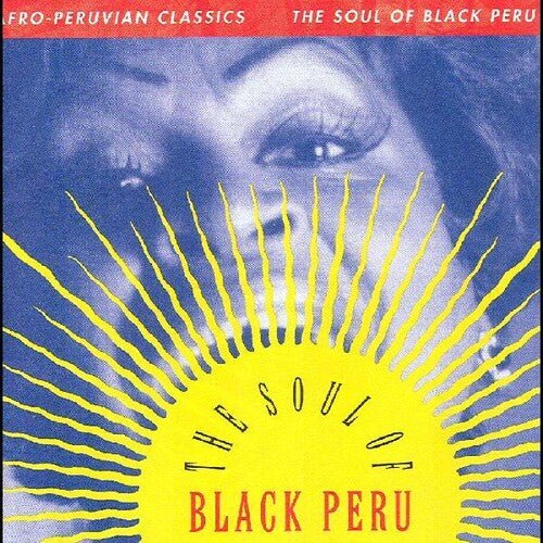 Various Artists - Afro - Peruvian Classics: The Soul of Black Peru (New Vinyl LP) - Mad World Records