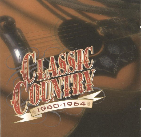 Various Artists - Classic Country 1960 - 1964 (Used CD) - Mad World Records