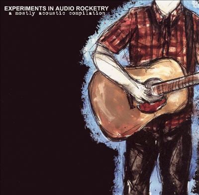 Various Artists - Experiments In Audio Rocketry: A Mostly Acoustic Compilation (Used CD) - Mad World Records