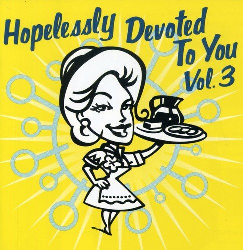 Various Artists - Hopelessly Devoted To You Vol. 3 (Used CD) - Mad World Records