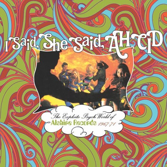 Various Artists - I Said, She Said, Ah Cid - The Exploito Psych World Of Alshire Records 1967 - 71 [3CD] (New CD) - Mad World Records