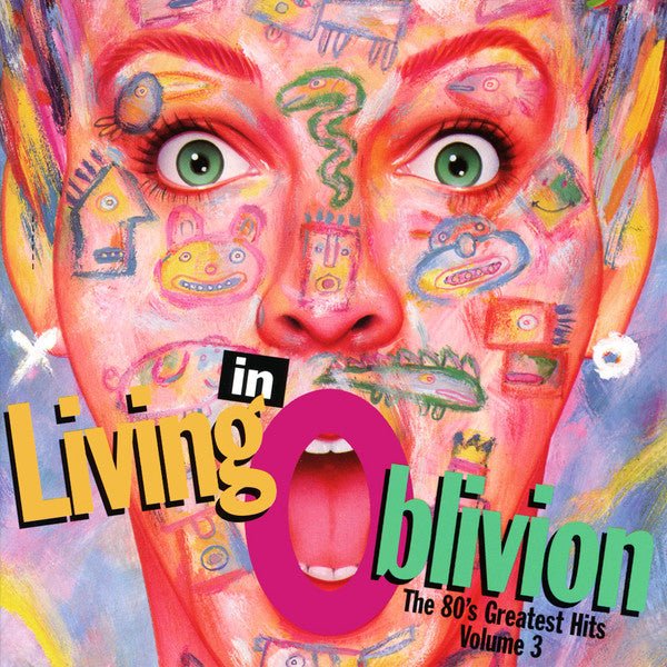 Various Artists - Living In Oblivion (The 80's Greatest Hits - Volume 3) (Used CD) - Mad World Records