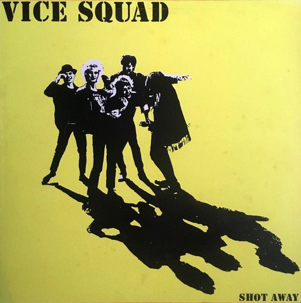 Vice Squad - Shot Away (New Vinyl LP) - Mad World Records