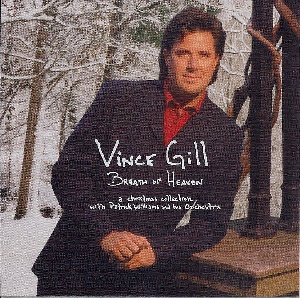 Vince Gill With Patrick Williams And His Orchestra - Breath Of Heaven: A Christmas Collection (Used CD) - Mad World Records