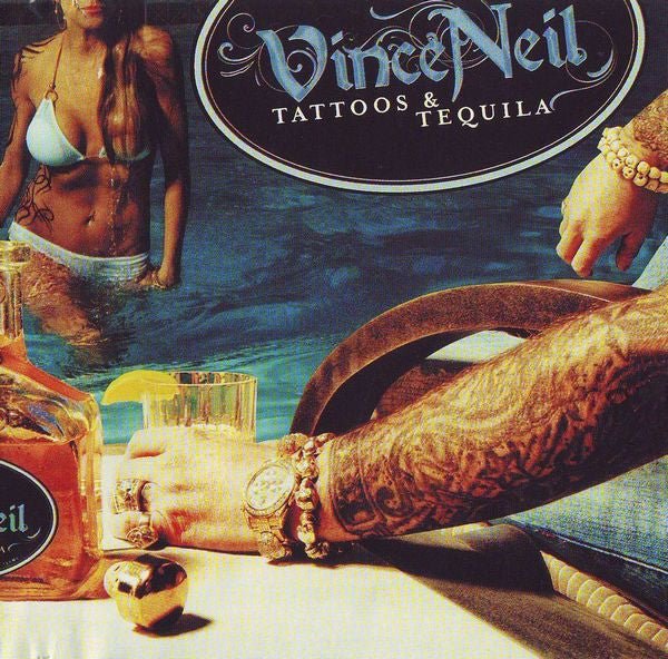 Vince Neil - Tattoos & Tequila (New CD) - Mad World Records