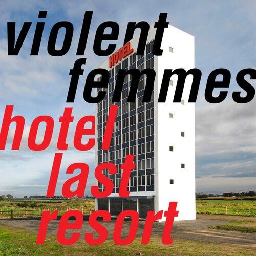 Violent Femmes - Hotel Last Resort (New Vinyl LP) - Mad World Records