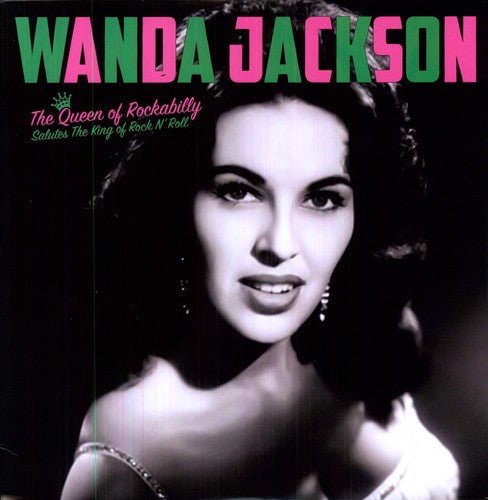 Wanda Jackson - Queen Of Rockabilly: Salute The King Of Rock N Roll (New Vinyl LP) - Mad World Records