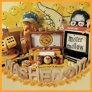 Washed Out - Mister Mellow (New CD) - Mad World Records