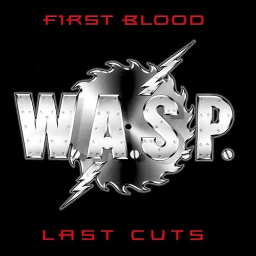 W.A.S.P. - First Blood Last Cuts (New CD) - Mad World Records